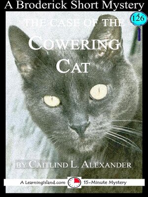cover image of The Case of the Cowering Cat
